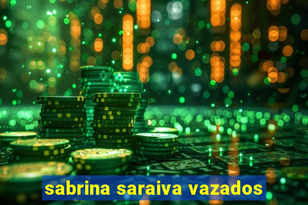 sabrina saraiva vazados